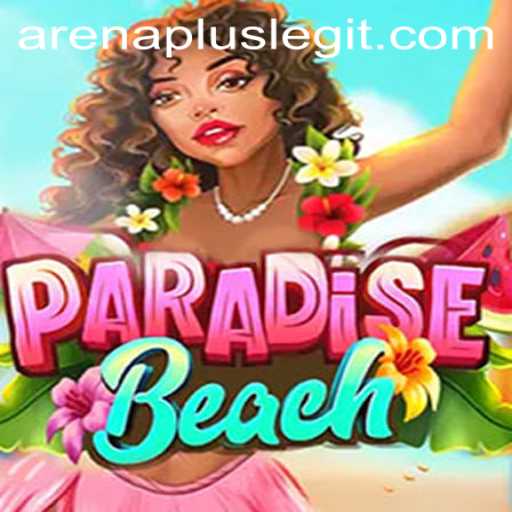 Discover the Exciting World of ParadiseBeach and the Thrilling ArenaPlus
